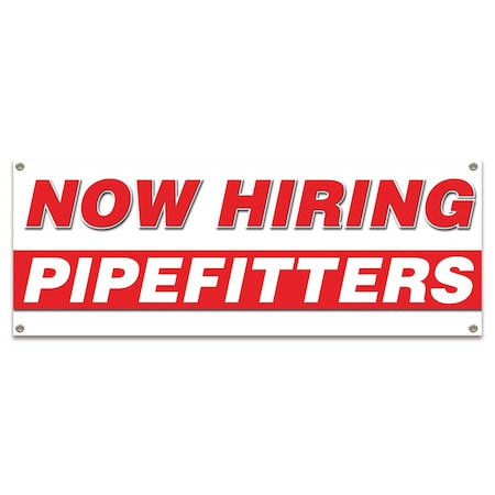 Signmission Now Hiring Pipefitters Banner Apply Inside Accepting Application Single Sided B-30290